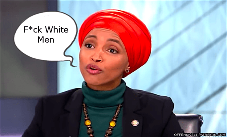 Ilhan Omar Is Racist And Sexist